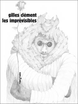 Gilles Clément L'Une & l'Autre
